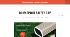 Desktop Screenshot of downspoutsafetycap.com